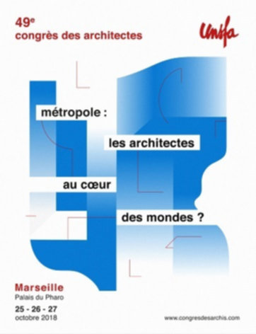 Participez au 49e Congrès et salon des architectes du 25 au 27 octobre à Marseille